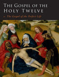 The Gospel of the Holy Twelve - Paperback