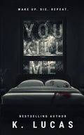 You Kill Me - Paperback
