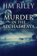 Murder in the Atchafalaya - Paperback