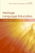 Heritage Language Education: A New Field Emerging - Paperback