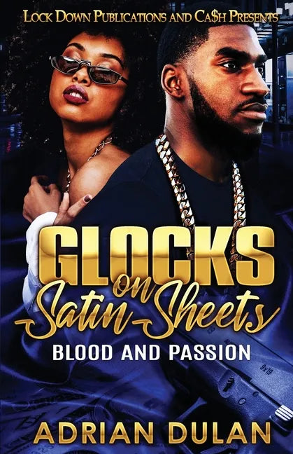 Glocks on Satin Sheets: Blood and Passion - Paperback