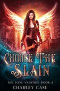 Choose The Slain - Paperback