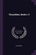Thucydides, Books 1-3 - Paperback