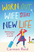 Worn Out Wife Seeks New Life - Paperback