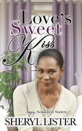 Love's Sweet Kiss - Paperback