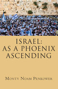 Israel: As a Phoenix Ascending - Paperback
