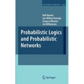 Probabilistic Logics and Probabilistic Networks - Hardcover