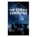 The Cosmic Computer: Terro-Human Future History Novel - Paperback
