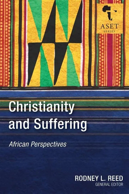 Christianity and Suffering: African Perspectives - Paperback