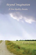 Beyond Imagination: A New Reality Awaits - Paperback