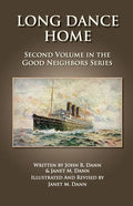 Long Dance Home: Second Volume in the Good Neighbors Series - Paperback