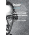 Kant on the History and Development of Practical Reason - Paperback