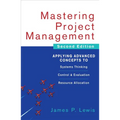 Mastering Project Management: Applying Advanced Concepts to Systems Thinking, Control & Evaluation, Resource Allocation - Hardcover