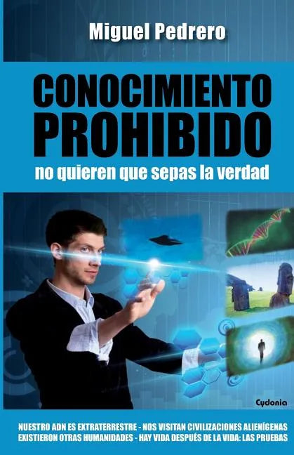 Conocimiento Prohibido: No quieren que sepas la verdad - Paperback