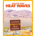 Heat Waves - Hardcover