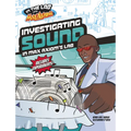 Investigating Sound in Max Axiom's Lab - Paperback
