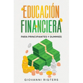 Educaci Financiera para Principiantes y Dummies - Paperback