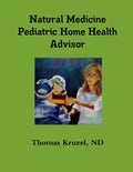 Natural Medicine Pediatric Home Health Advisor - Paperback