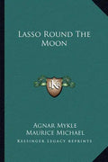 Lasso Round the Moon - Paperback