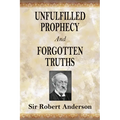 Unfulfilled Prophecy And Forgotten Truths: Two Books - Paperback