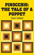 Pinocchio: The Tale of a Puppet - Hardcover