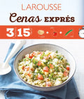 Cenas Exprés: 3 Ingredientes 15 Minutos - Hardcover