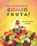 ¡Qué Divertido Es Comer Fruta! (Fun & Fruit) - Hardcover