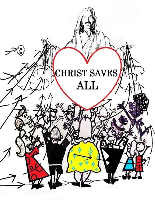 Christ Saves All: Universal Salvation - Paperback