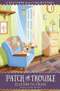 Patch of Trouble - Hardcover