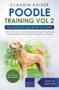 Poodle Training Vol 2 - Dog Training for Your Grown-up Poodle - Paperback