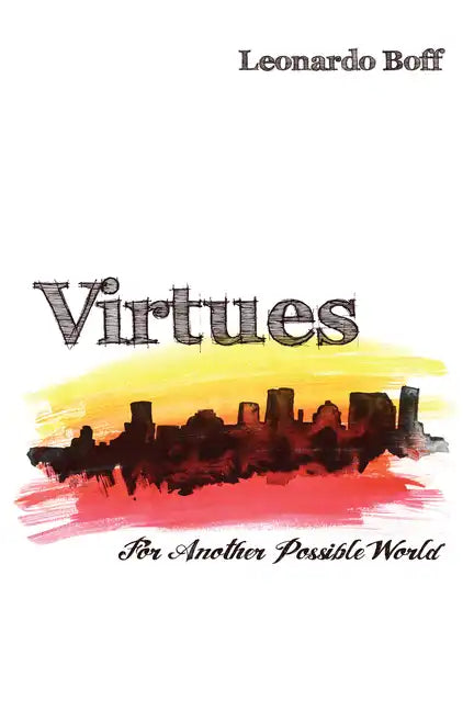Virtues: For Another Possible World - Paperback