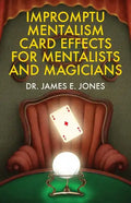 Impromptu Mentalism Card Effects for Mentalists and Magicians - Paperback