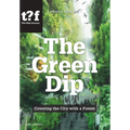 The Green Dip: Covering the City with a Forest - Paperback