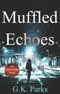 Muffled Echoes - Paperback
