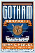 Gotham Baseball: New York's All-Time Team - Paperback