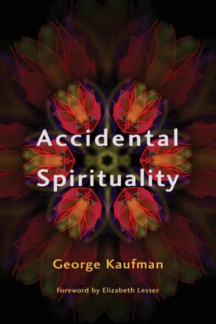 Accidental Spirituality - Paperback