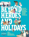 Beyond Heroes and Holidays: A Practical Guide to K-12 Anti-Racist, Multicultural Education and Staff Development - Paperback