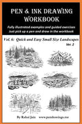 Pen and Ink Drawing Workbook Vol 6: Drawing Quick and Easy Pen & Ink Landscapes - Paperback