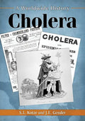 Cholera: A Worldwide History - Paperback