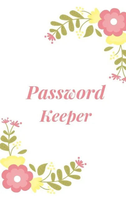 Password Keeper: Keep your usernames, passwords, social info, web addresses and security questions in one. So easy & organized - Paperback