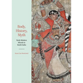 Body, History, Myth: Early Modern Murals in South India - Hardcover
