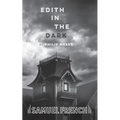 Edith in the Dark - Paperback