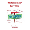 What's in a Name?: Everything! - Paperback