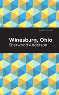 Winesburg, Ohio - Hardcover