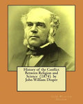 History of the Conflict Between Religion and Science (1874) by John William Draper - Paperback