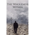 The Wholeness Within - Paperback