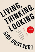 Living, Thinking, Looking - Paperback