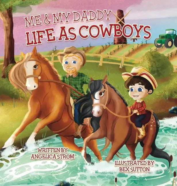 Me and My Daddy: Life as Cowboys - Hardcover