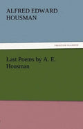 Last Poems by A. E. Housman - Paperback