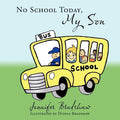 No School Today, My Son - Paperback